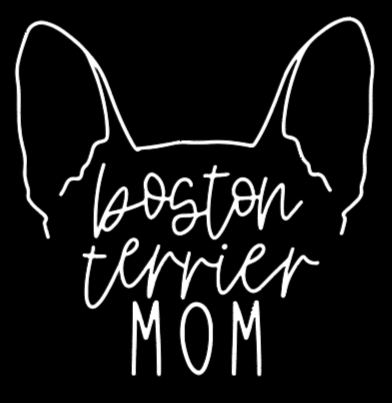 Boston Terrier Mom or Custom Name Ears - Vinyl Decal