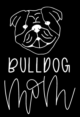 Bulldog Mom or Custom Name - Vinyl Decal