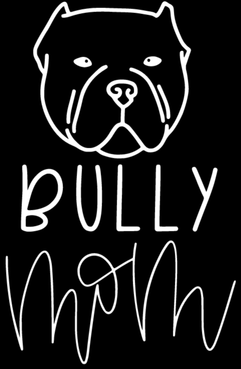 Bully Mom or Custom Name - Vinyl Decal