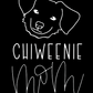 Chiweenie Mom or Custom Name - Vinyl Decal