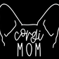 Corgi Mom or Custom Name Ears - Vinyl Decal