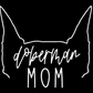 Doberman Mom or Custom Name Ears - Vinyl Decal