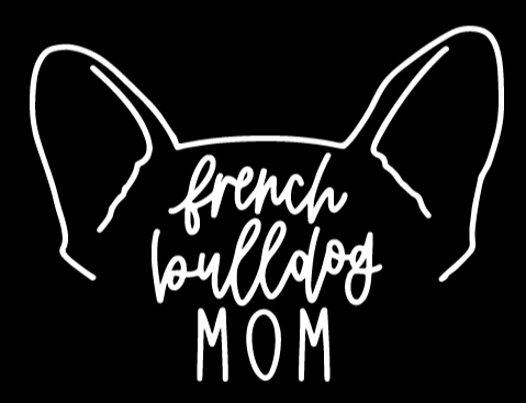 French Bulldog Mom or Custom Name Ears - Vinyl Decal