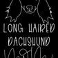 Long Haired Dachshund Mom or Custom Name - Vinyl Decal