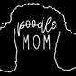 Poodle Mom or Custom Name - Vinyl Decal