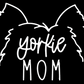Yorkie Mom or Custom Name Ears - Vinyl Decal